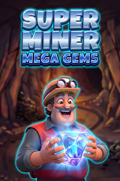 Super Miner - Mega Gems